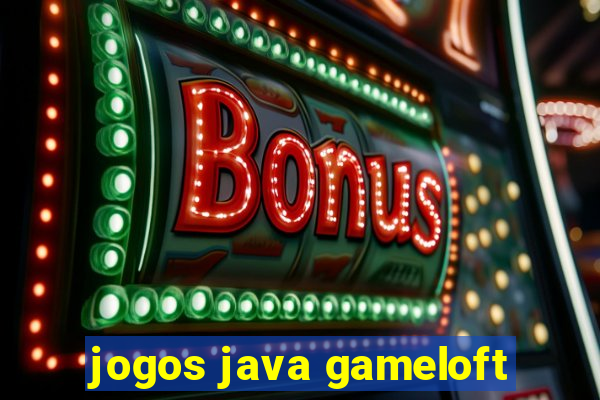 jogos java gameloft